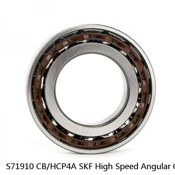 S71910 CB/HCP4A SKF High Speed Angular Contact Ball Bearings