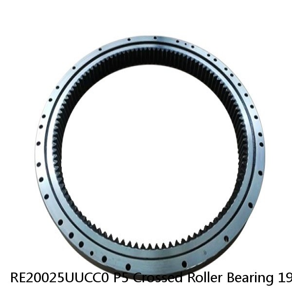 RE20025UUCC0 P5 Crossed Roller Bearing 190x240x25mm Replace THK Slewing Bearing
